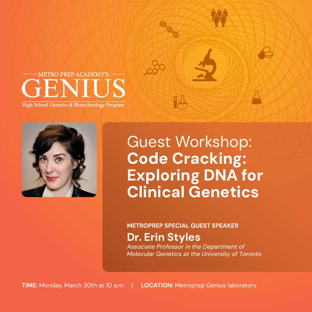 Guest Workshop: Code Cracking: Exploring Dna For Clinical Genetics