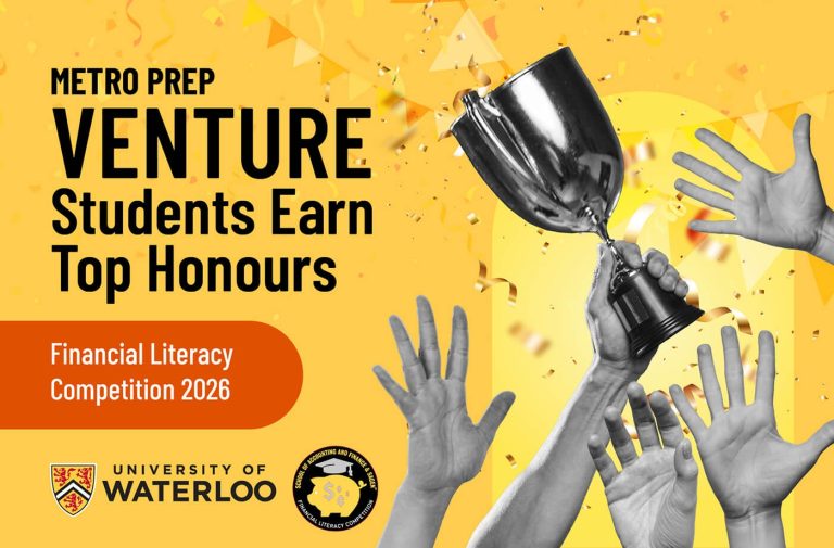 Metro Prep Venture Programme Graphic Celebrating Student Recognition In The May 2026 University Of Waterloo Financial Literacy Competition.